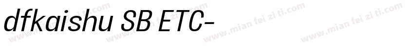 dfkaishu SB ETC字体转换